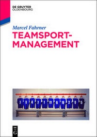 Abbildung von: Teamsportmanagement - Oldenbourg Wissenschaftsverlag