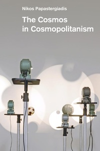 Enlarge image Cover: The Cosmos in Cosmopolitanism - Polity Press
