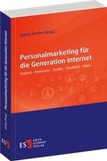 Cover: Personalmarketing f&uuml;r die Generation Internet - Erich Schmidt Verlag