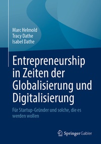 Abbildung von: Entrepreneurship in Zeiten der Globalisierung und Digitalisierung - Springer Gabler