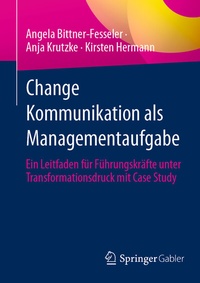 Abbildung von: Change Kommunikation als Managementaufgabe - Springer Gabler