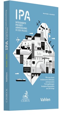 Abbildung von: IPA - Integrierte Projektabwicklung in der Praxis - C.H.BECK