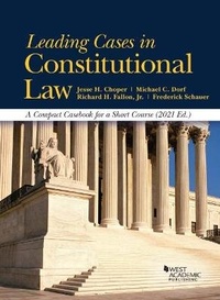 Enlarge image Cover: Leading Cases in Constitutional Law, A Compact Casebook for a Short Course, 2021 - West Academic Press