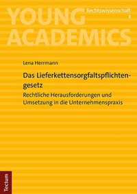 Abbildung von: Das Lieferkettensorgfaltspflichtengesetz - Tectum Wissenschaftsverlag