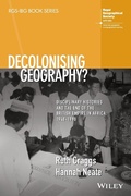 Cover: Decolonising Geography? Disciplinary Histories and the End of the British Empire in Africa, 1948-1998 - Wiley