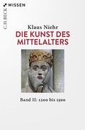 Cover: Die Kunst des Mittelalters Band 2: 1200 bis 1500 - C.H.BECK