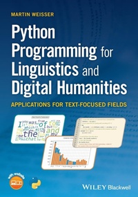 Enlarge image Cover: Python Programming for Linguistics and Text-focussed Digital Humanities - Wiley-Blackwell
