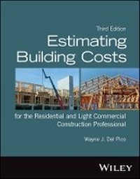 Abbildung von: Estimating Building Costs for the Residential and Light Commercial Construction Professional - Wiley