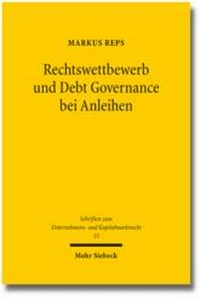 Abbildung von: Rechtswettbewerb und Debt Governance bei Anleihen - Mohr Siebeck