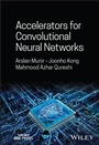 Cover: Accelerators for Convolutional Neural Networks - Wiley-Blackwell