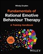Cover: Fundamentals of Rational Emotive Behaviour Therapy - Wiley