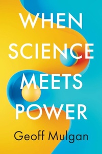 Enlarge image Cover: When Science Meets Power - Polity Press