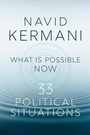 Cover: What is Possible Now - Polity Press