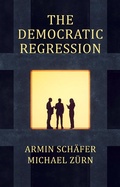 Cover: The Democratic Regression - Polity Press