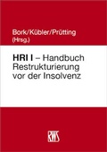 Abbildung von: HRI I - Handbuch Restrukturierung vor der Insolvenz - RWS