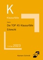 Cover: Die TOP 45 Klausurf&auml;lle Erbrecht - Alpmann Schmidt