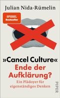Cover: &raquo;Cancel Culture&laquo; - Ende der Aufkl&auml;rung? - Piper