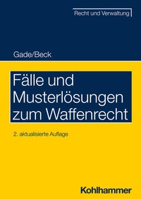 Abbildung von: Fälle und Musterlösungen zum Waffenrecht - Kohlhammer