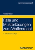 Cover: F&auml;lle und Musterl&ouml;sungen zum Waffenrecht - Kohlhammer