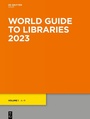 Cover: World Guide to Libraries / World Guide to Libraries 2023 - De Gruyter Saur