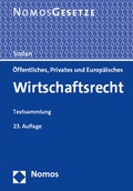 Cover: &Ouml;ffentliches, Privates und Europ&auml;isches Wirtschaftsrecht - Nomos