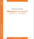 Cover: Steuern kompakt - Klausuren-Training - Band 1, Grundlagen 2023 - SteuernRep