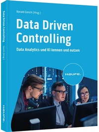 Enlarge image Cover: Data Driven Controlling - Haufe-Lexware