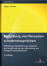 Abbildung von: Abfindung von Personenschadenansprüchen - Deutscher Anwaltverlag