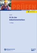 Cover: Fit f&uuml;r den Industriemeisterkurs - Kiehl