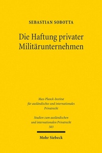 Abbildung von: Die Haftung privater Militärunternehmen - Mohr Siebeck