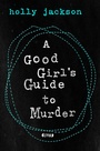 Cover: A Good Girl's Guide to Murder - ONE