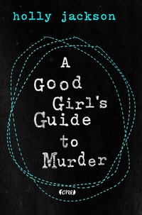 Enlarge image Cover: A Good Girl's Guide to Murder - ONE