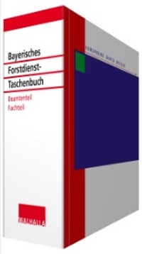 Abbildung von: Bayerisches Forstdienst-Taschenbuch - Grundwerk mit Fortsetzungsbezug - Walhalla