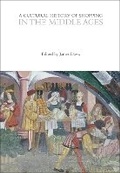 Bild: A Cultural History of Shopping in the Middle Ages - Bloomsbury Academic