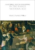 Bild: A Cultural History of Shopping in the Early Modern Age - Bloomsbury Academic