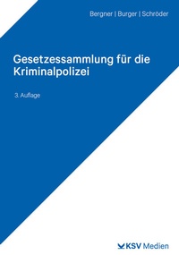 Abbildung von: Gesetzessammlung für die Kriminalpolizei - Kommunal- und Schul-Verlag