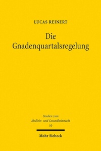 Abbildung von: Die Gnadenquartalsregelung - Mohr Siebeck