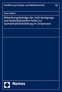 Abbildung von: Mitwirkungsbeiträge der nicht darlegungs- und beweisbelasteten Partei zur Sachverhaltsfeststellung im Zivilprozess - Nomos