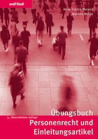 Abbildung von: Übungsbuch Personenrecht und Einleitungsartikel - Orell Füssli Verlag