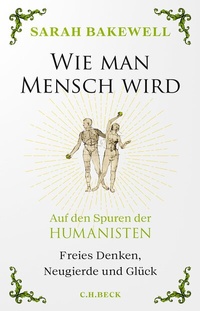 Abbildung von: Wie man Mensch wird - C.H.BECK