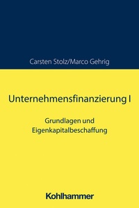 Abbildung von: Unternehmensfinanzierung I - Kohlhammer