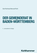 Cover: Der Gemeinderat in Baden-W&uuml;rttemberg - Kohlhammer