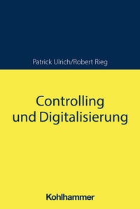 Enlarge image Cover: Controlling und Digitalisierung - Kohlhammer