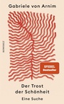 Cover: Der Trost der Schönheit - Rowohlt