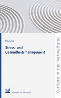 Abbildung von: Stress- und Gesundheitsmanagement - Kommunal- und Schul-Verlag