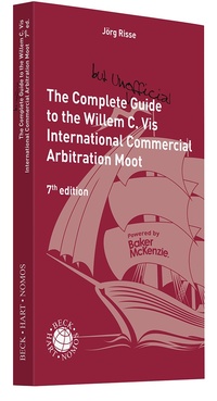 Abbildung von: The Complete (but unofficial) Guide to the Willem C. Vis International Commercial Arbitration Moot - C.H.BECK