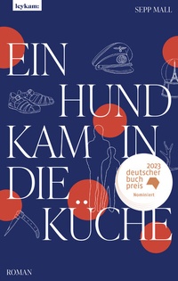 Abbildung von: Ein Hund kam in die Küche - Leykam