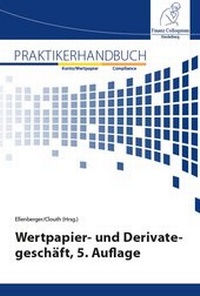 Abbildung von: Praktikerhandbuch Wertpapier- und Derivategeschäft - FCH AG