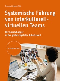 Abbildung von: Systemische Führung von interkulturell-virtuellen Teams - Haufe-Lexware