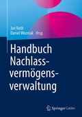 Cover: Handbuch Nachlassverm&ouml;gensverwaltung - Springer Gabler